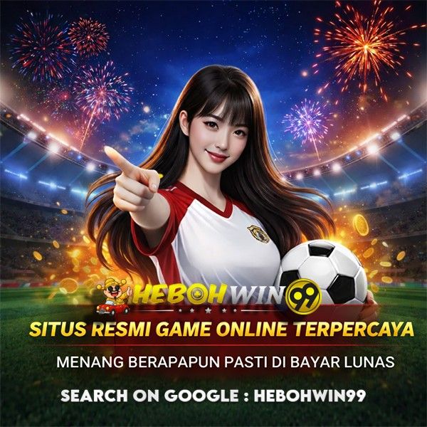 Hebohwin99 ~ Situs Game Online Paling Terpercaya & Terpopuler di Asia dengan Fitur Terlengkap